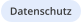 Datenschutz
