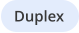 Duplex